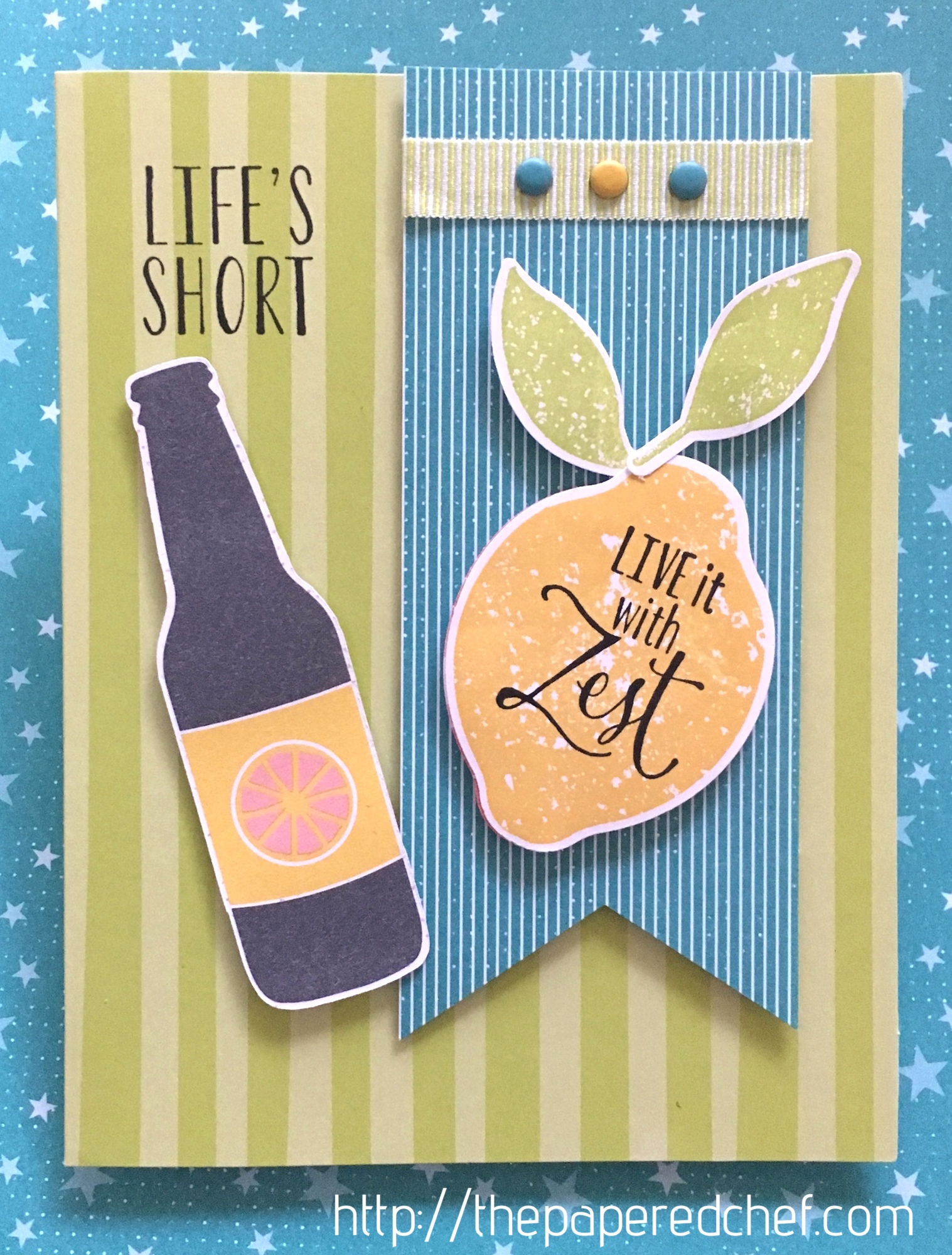 Life’s Short – Live it with Zest – Lemon card by Stampin’ Up