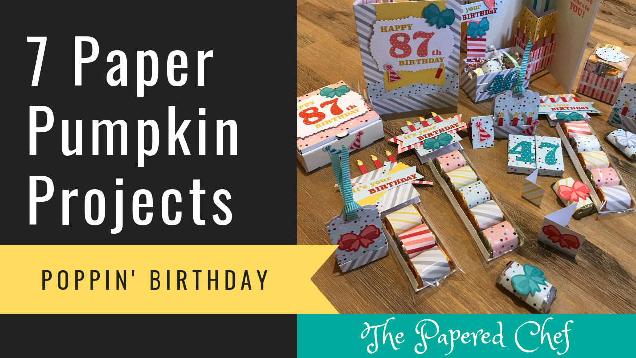 Paper Pumpkin Projects - March 2019 - Poppin' Birthday
