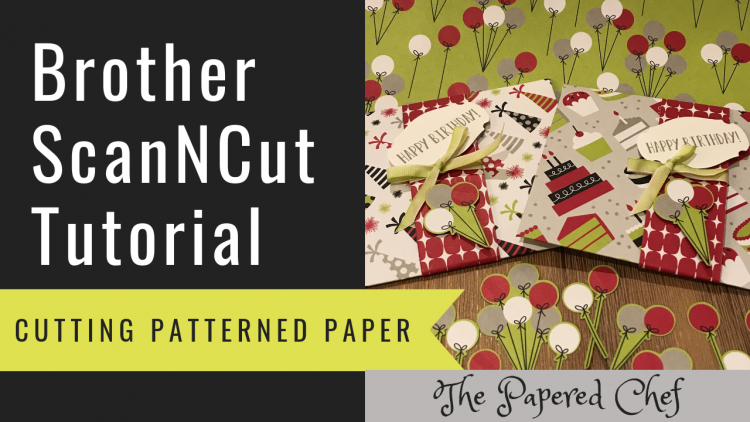 Brother ScanNCut - Cutting Patterned Paper - Broadway Bound