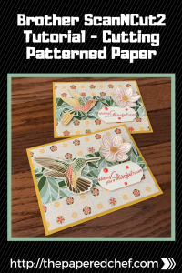 Brother ScanNCut Tutorial - Cutting Patterned Paper - Hummingbirds from Mosaic Mood - Card Project