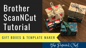 Brother ScanNCut - Gift Boxes - Template Maker