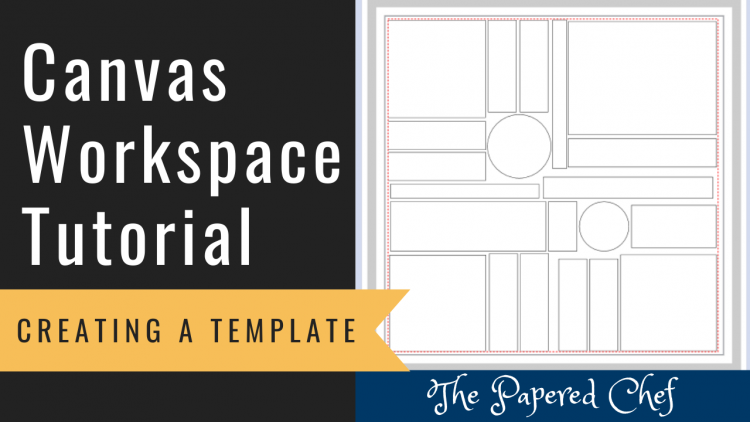 Canvas Workspace - Creating a Template