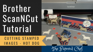ScanNCut - Cutting Stamped Images - Hot Dog