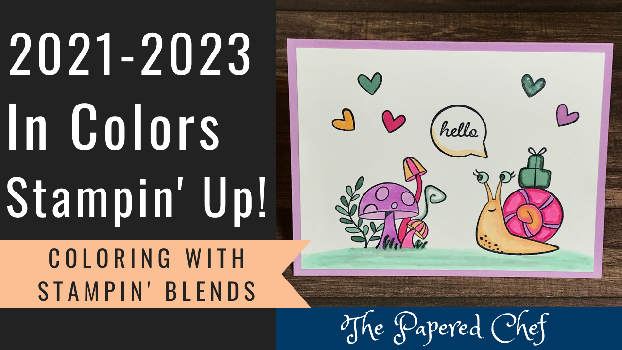 2021-2023 In Colors - Coloring with the Stampin' Blends