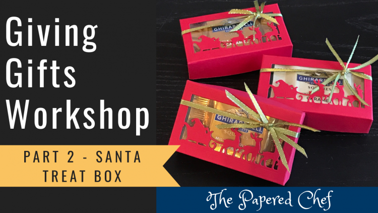 Giving Gifts Part 2 - Santa Treat Box